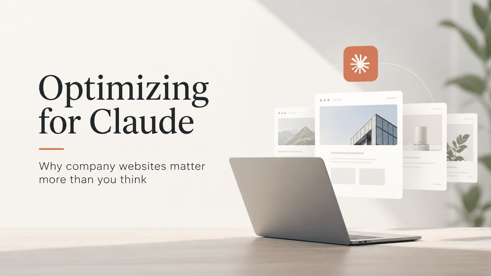 Illustration of a laptop with company website pages fanning out toward the Claude logo, with the title Optimizing for Claude: why company websites matter more than you think